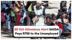 Starting 20 Oct: SASSA's R750 Grant Offers Commuting Aid for Unemployed – Apply Today!