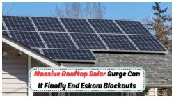 Rooftop Solar Surge: 4.4GW Expected by 2025 – Could This End Eskom Blackouts?