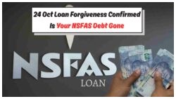 NSFAS Forgives 67,000 Student Loans: Find Out the Final Confirmation on 24 Oct!