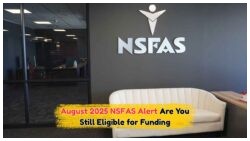August 2025 NSFAS Bursary Rules Tightened: Are You Still Eligible?