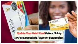 15 July Deadline Looms: Update SASSA Cards Now to Avoid Complete Account Freeze!
