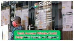 Urgent Alert: Update Your Bank Details Now to Avoid Delay in Your R2,315 SASSA Pension This August!