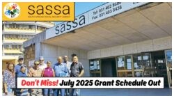Discover SASSA's Complete July Payout Schedule: Province-Wise Breakdown for Every Grant