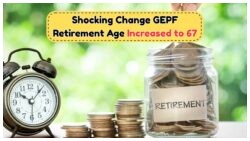 GEPF Alters Retirement Age: New Pension Rules Effective from 1 August