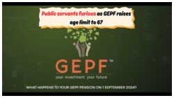 GEPF Raises Retirement Age to 67, Impacting 45,000 Public Servants – Essential Details Inside!