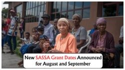 SASSA Announces New Payment Dates for R350 and More: August & September Updates Revealed!