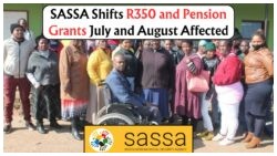 SASSA Payment Update: Discover the Rescheduled Grant Dates for July & August 2025!
