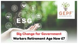 GEPF Raises Retirement Age to 67: Essential Info for Government Employees by September!