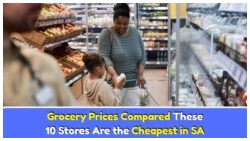 Discover August 2025's Top Budget-Friendly Grocery Stores in South Africa and Save Big!