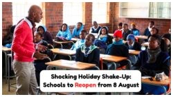 Breaking: South Africa Cuts July Holidays, New School Term Starts 8 August – What Students Need to Know!